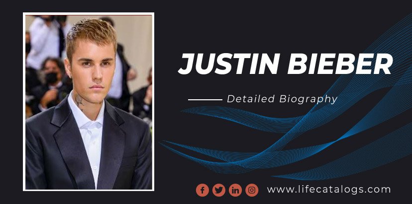 Justin Bieber A Detailed Biography of the Iconic Pop Star