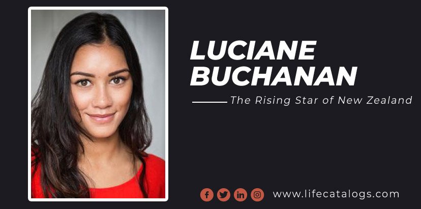 Luciane Buchanan: New Zealand's Rising Star